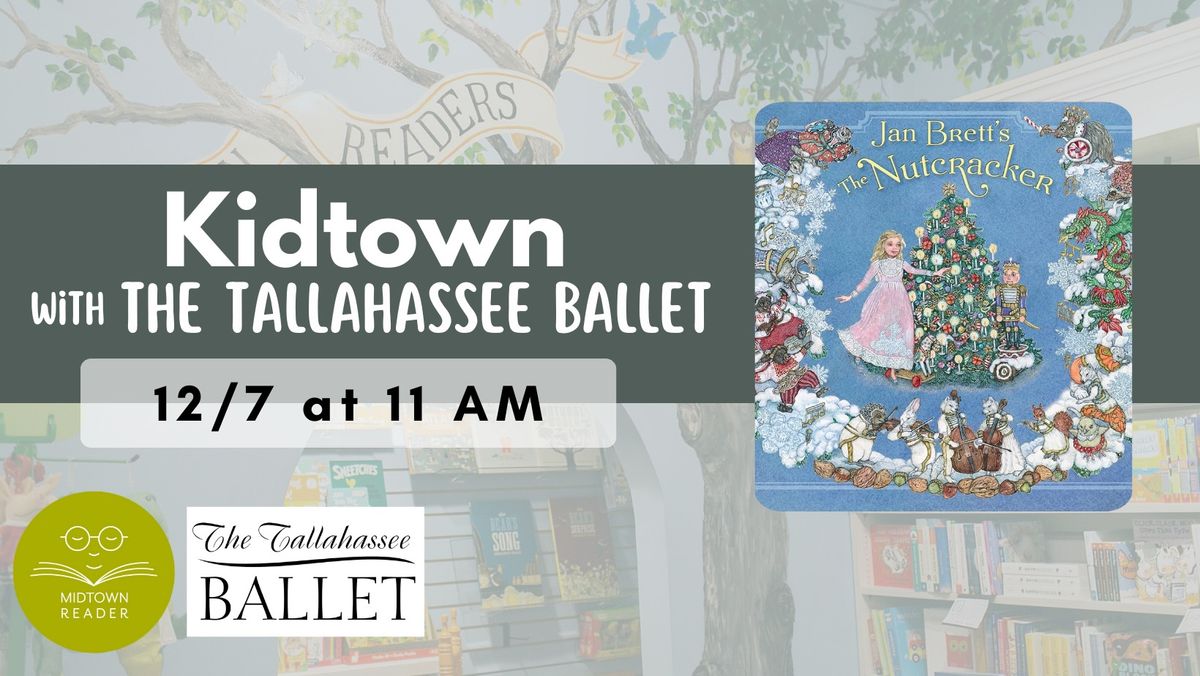 KIDTOWN: Guest Reader - The Tallahassee Ballet