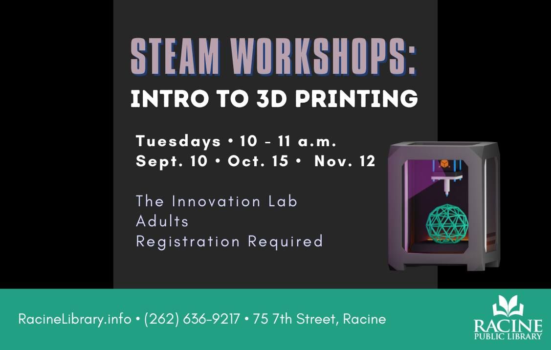 STEAM Workshops: Intro to 3D Printing