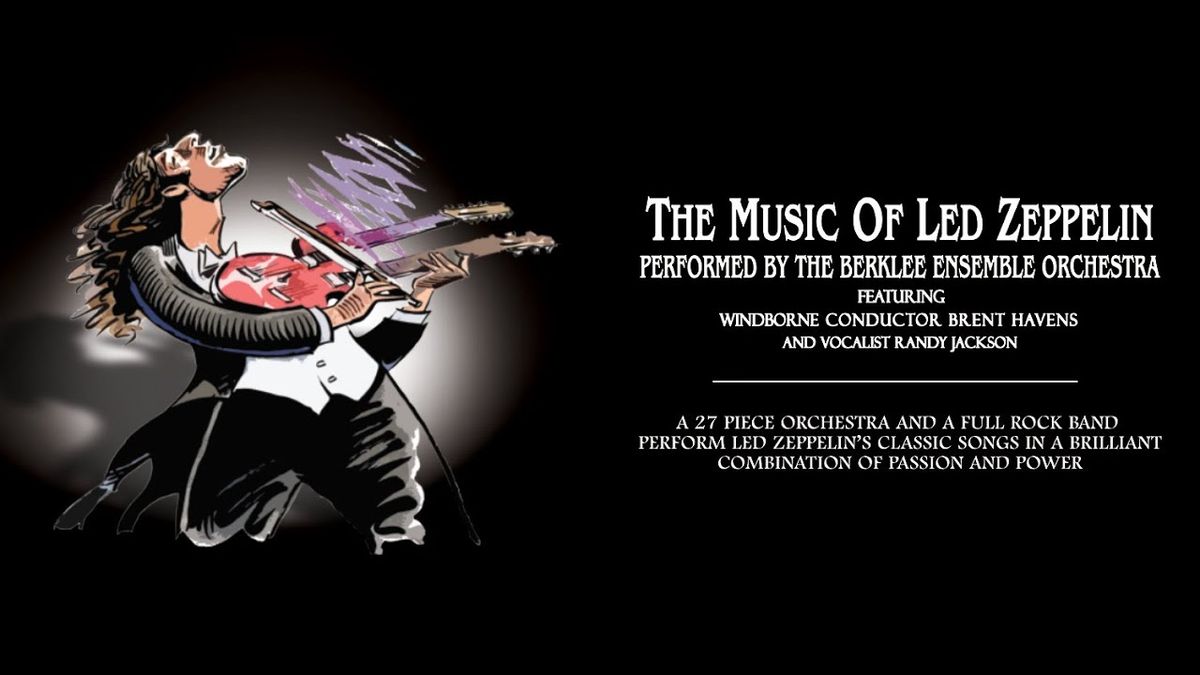 Berklee Ensemble Orchestra: The Music of Led Zeppelin