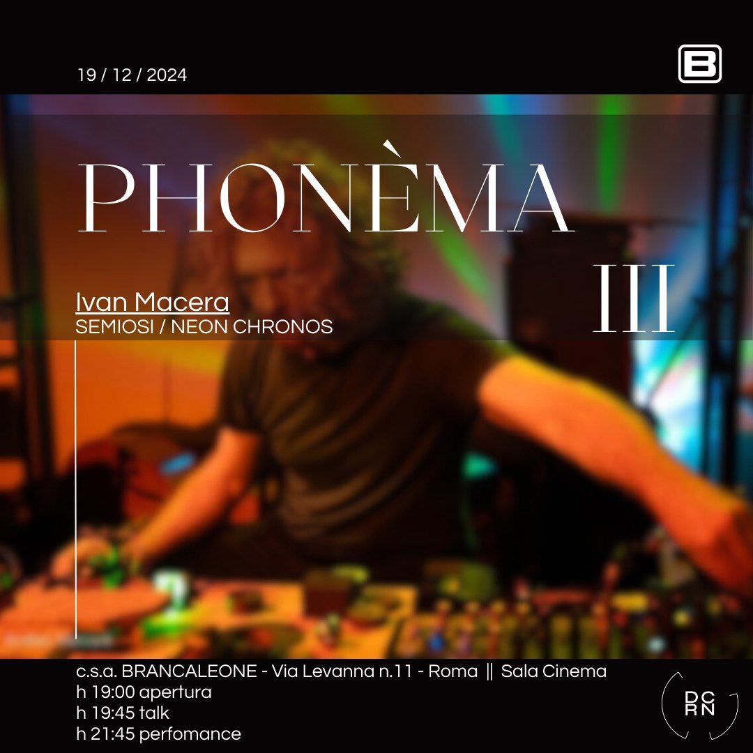 PHON\u00c8MA III w\/ Ivan Macera | Neon Chronos