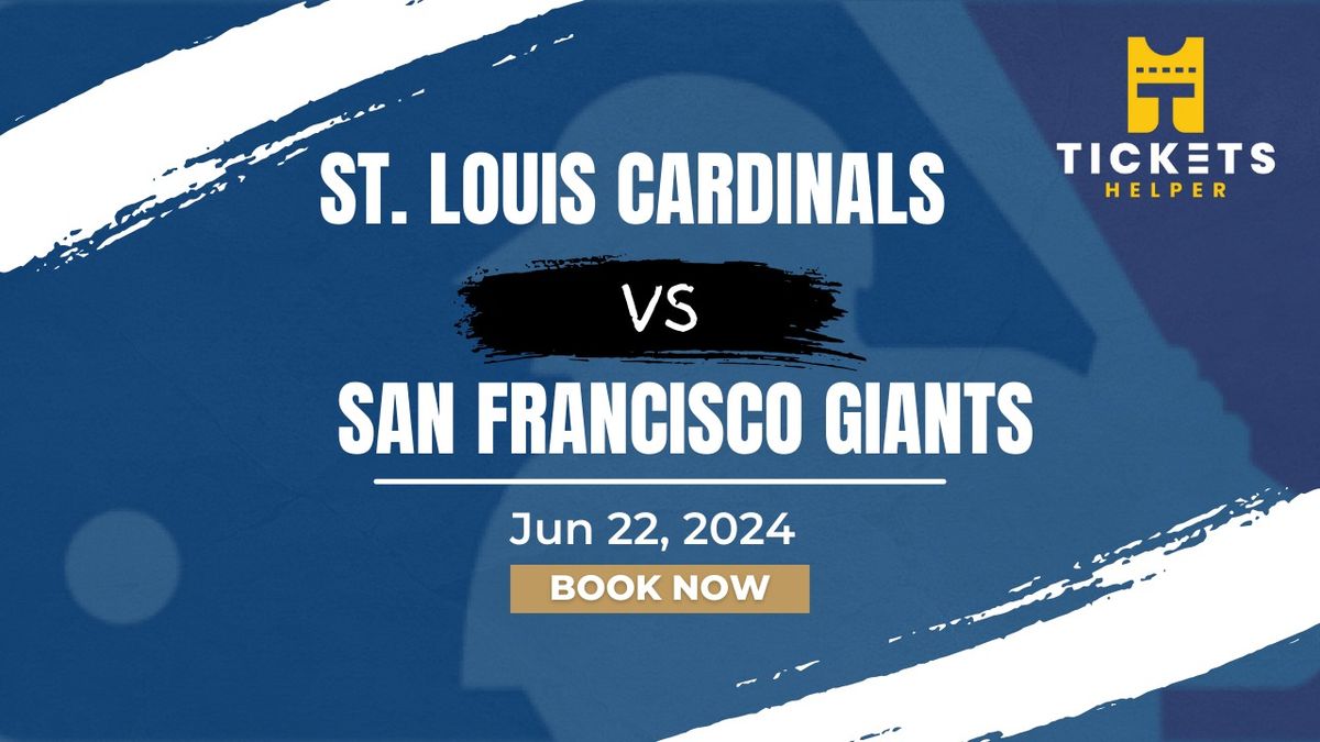 St. Louis Cardinals vs. San Francisco Giants