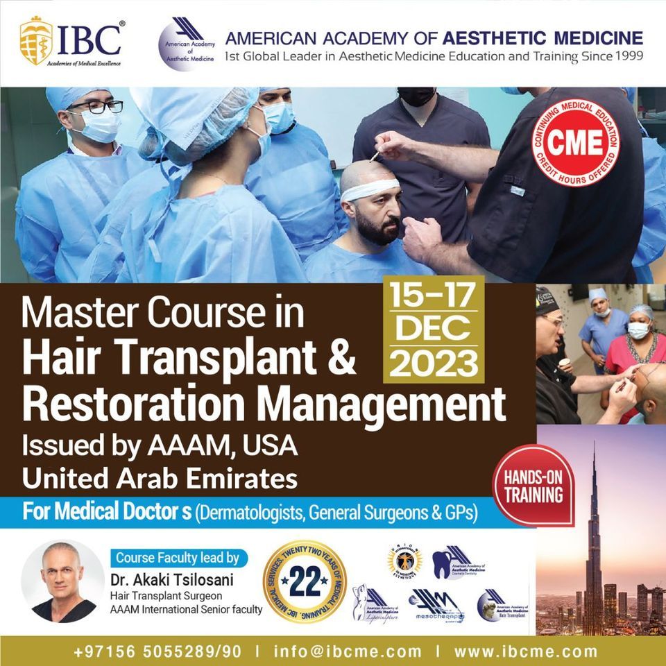 American Academy of Aesthetic Medicine's Masters in Hair Transplant & Restoration Management,