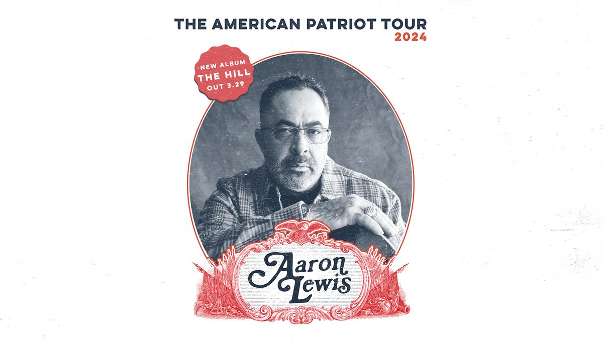 Aaron Lewis: The American Patriot Tour