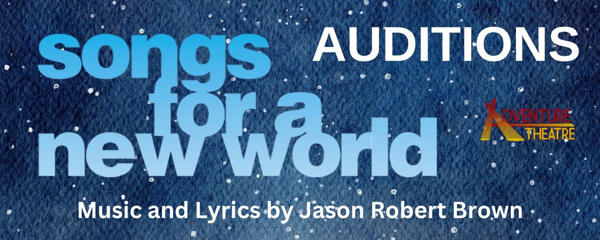 AUDITIONS for Songs for a New World