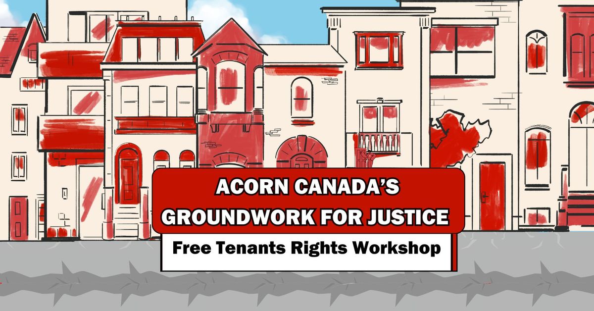 Brampton Know Your Rights: ACORN\u2019s Groundworks for Justice