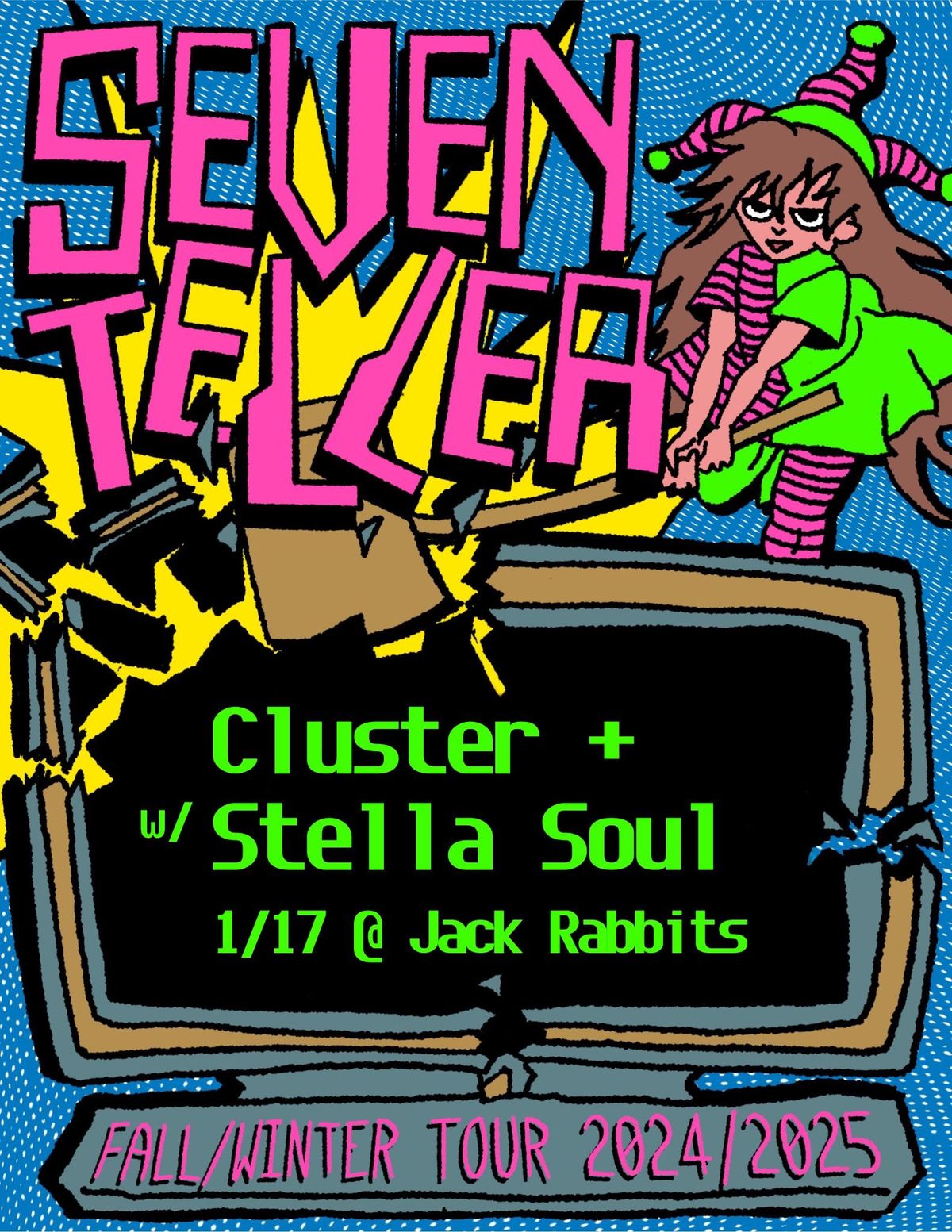 Seven Teller w\/ Cluster and Stella Soul atJackrabbits