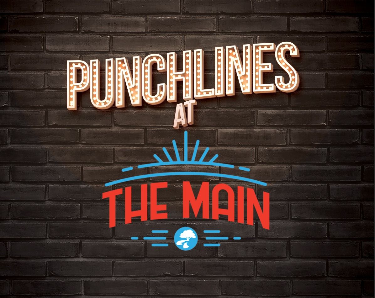 Punchlines At The MAIN 