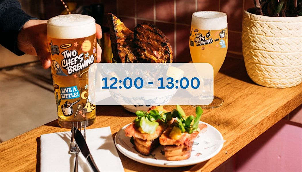 Two Chefs Brewing 12:00 - 13:00