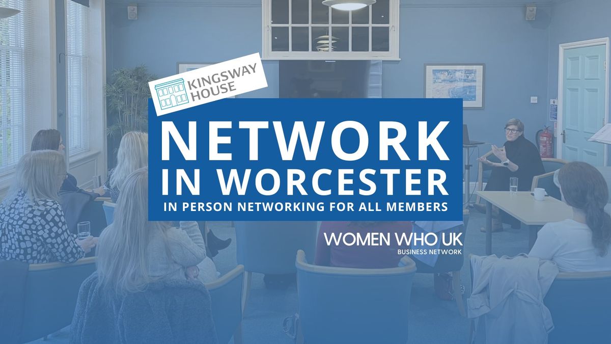 Networking in Worcester