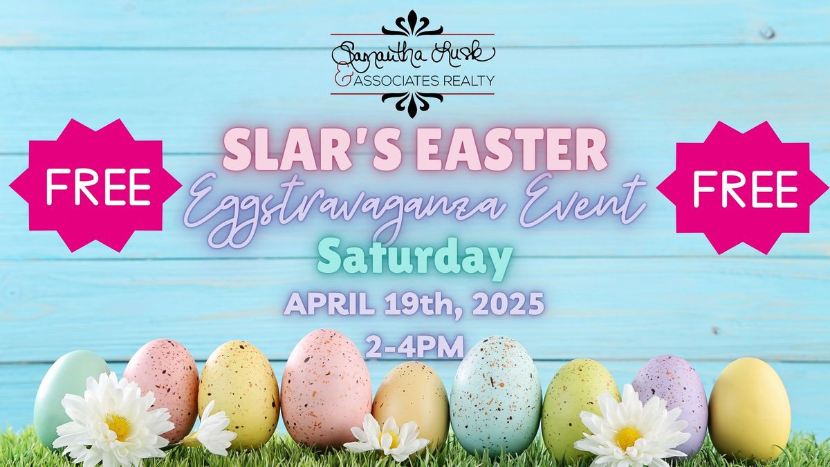 SLAR'S Easter Eggstravaganza 2025