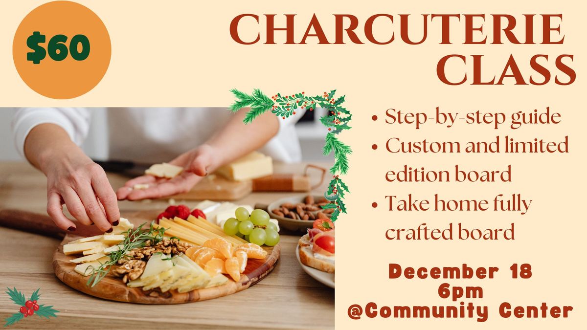 Charcuterie Class: Curate board of holiday cheer