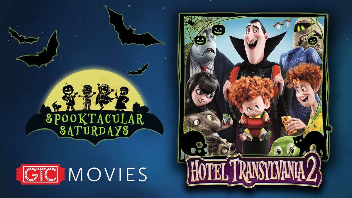 Spooktacular Saturdays: Hotel Transylvania 2