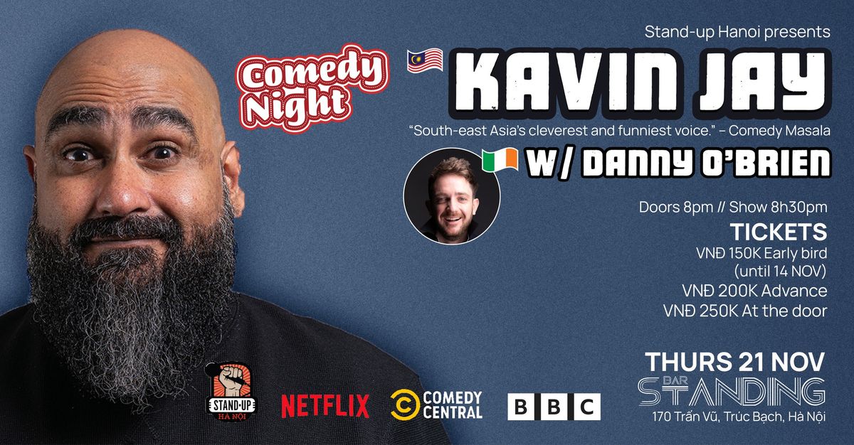 Stand-up Hanoi presents... KAVIN JAY \ud83c\uddf2\ud83c\uddfe & DANNY O'BRIEN \ud83c\uddee\ud83c\uddea