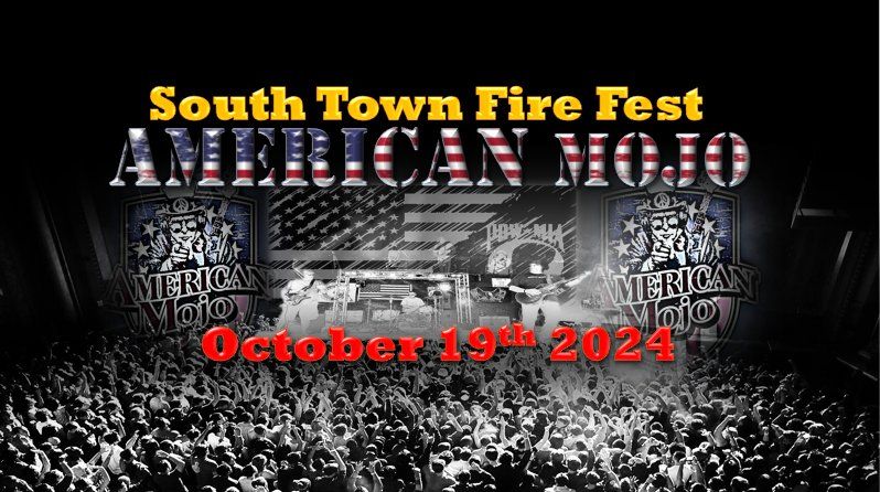 American Mojo@ The South Town Fire Fest