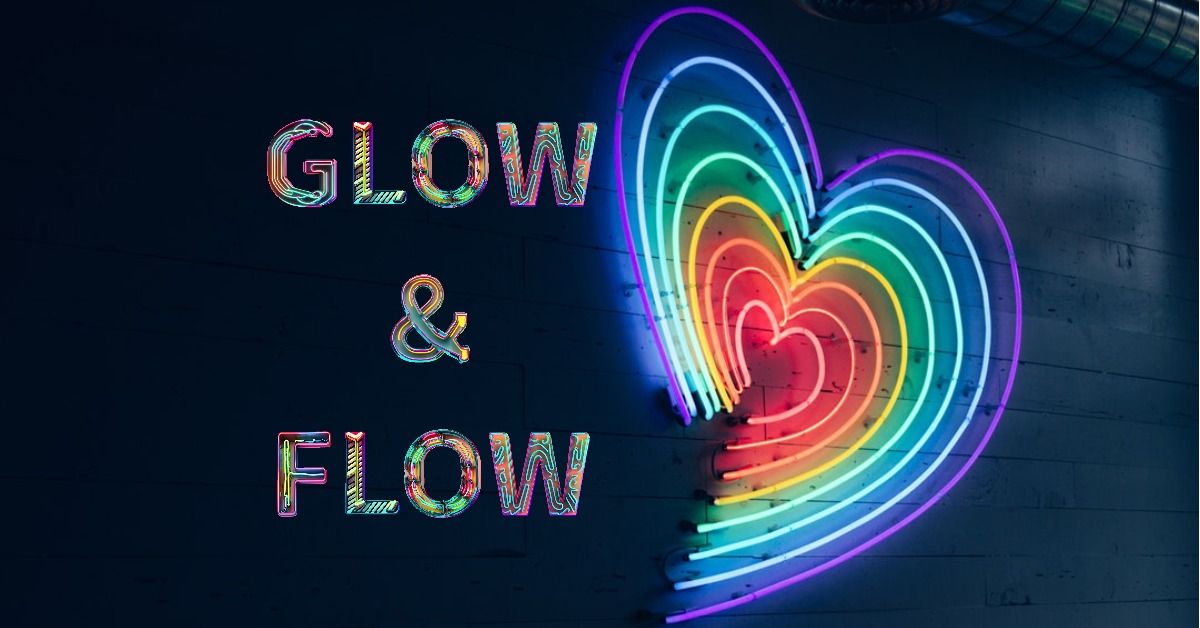 Glow & Flow