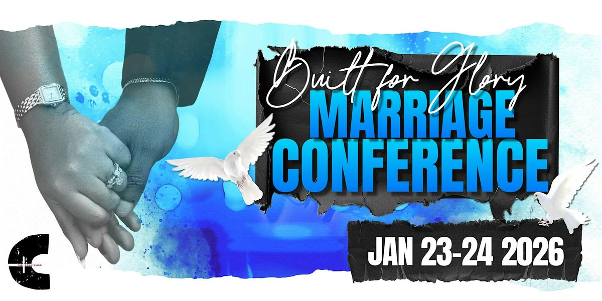 2026 Built For Glory Relationships & Marriage Conference