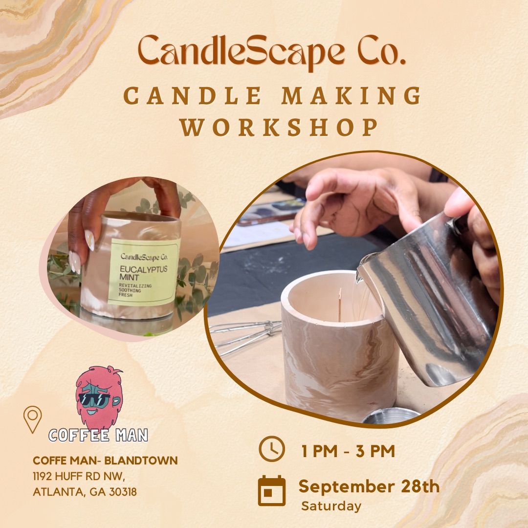 Candles & Coffee: CandleScape's Candle Making Workshop