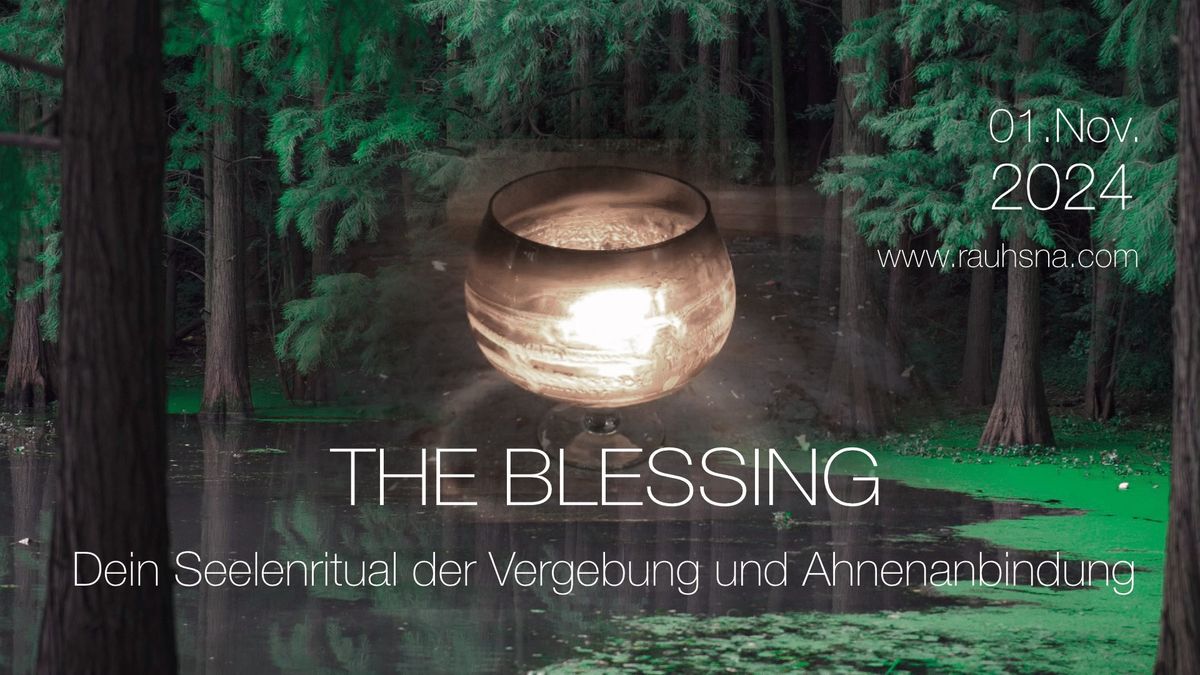 THE BLESSING \ud83c\udf3f Dein Seelenritual der Vergebung & Ahnenanbindung