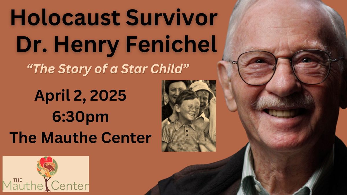 Holocaust Survivor Dr. Henry Fenichel: The Story of a Star Child