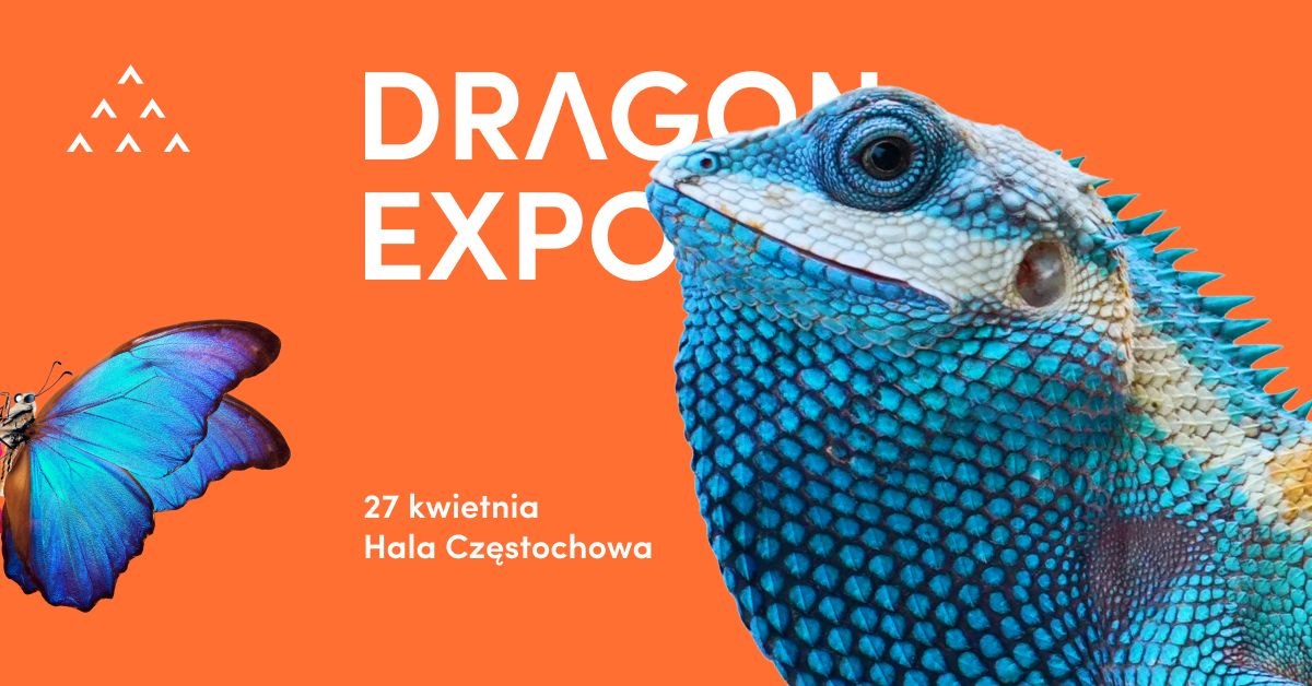 Event Terrarystyczny i Botaniczny Dragon Expo \/ Cz\u0119stochowa