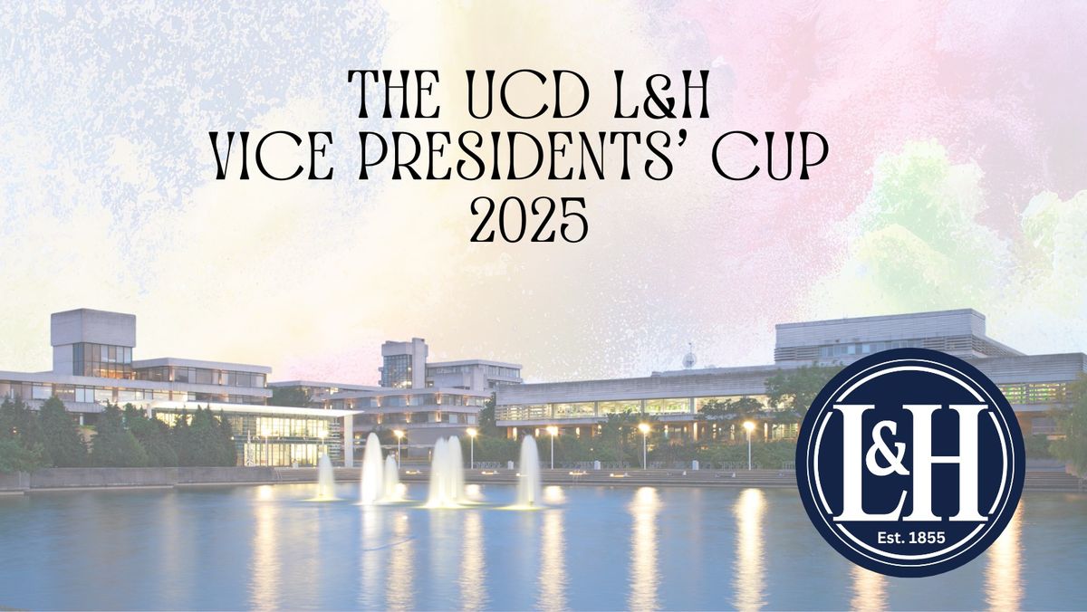 UCD L&H Vice Presidents' Cup