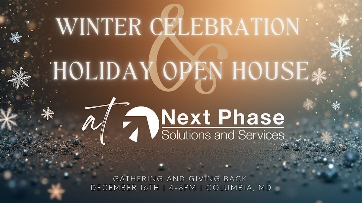 Winter Celebration & Holiday Open House ~ Hosted by Next Phase
