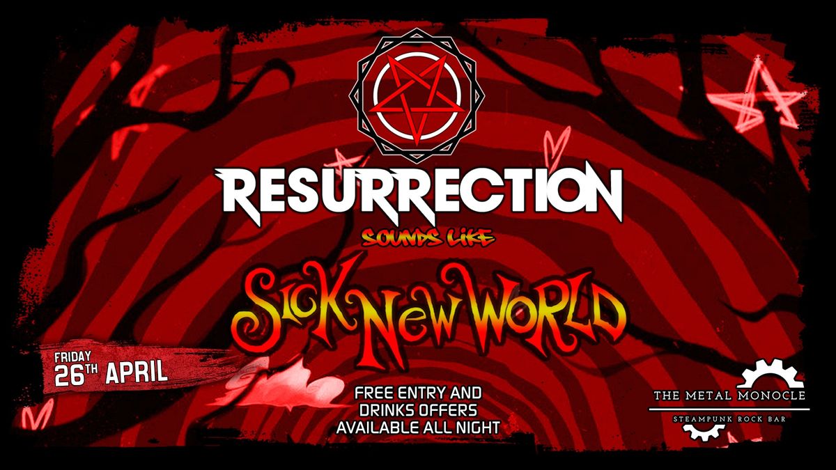 Resurrection: Sounds Like Sick New World