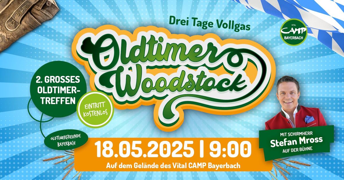 2. GRO\u00dfES OLDTIMERTREFFEN MIT STEFAN MROSS - OLDTIMER WOODSTOCK 2025