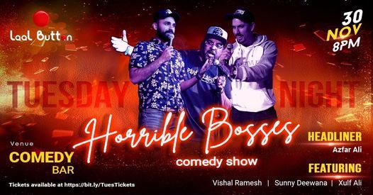 HORRIBLE BOSSES - A Comedy Show!