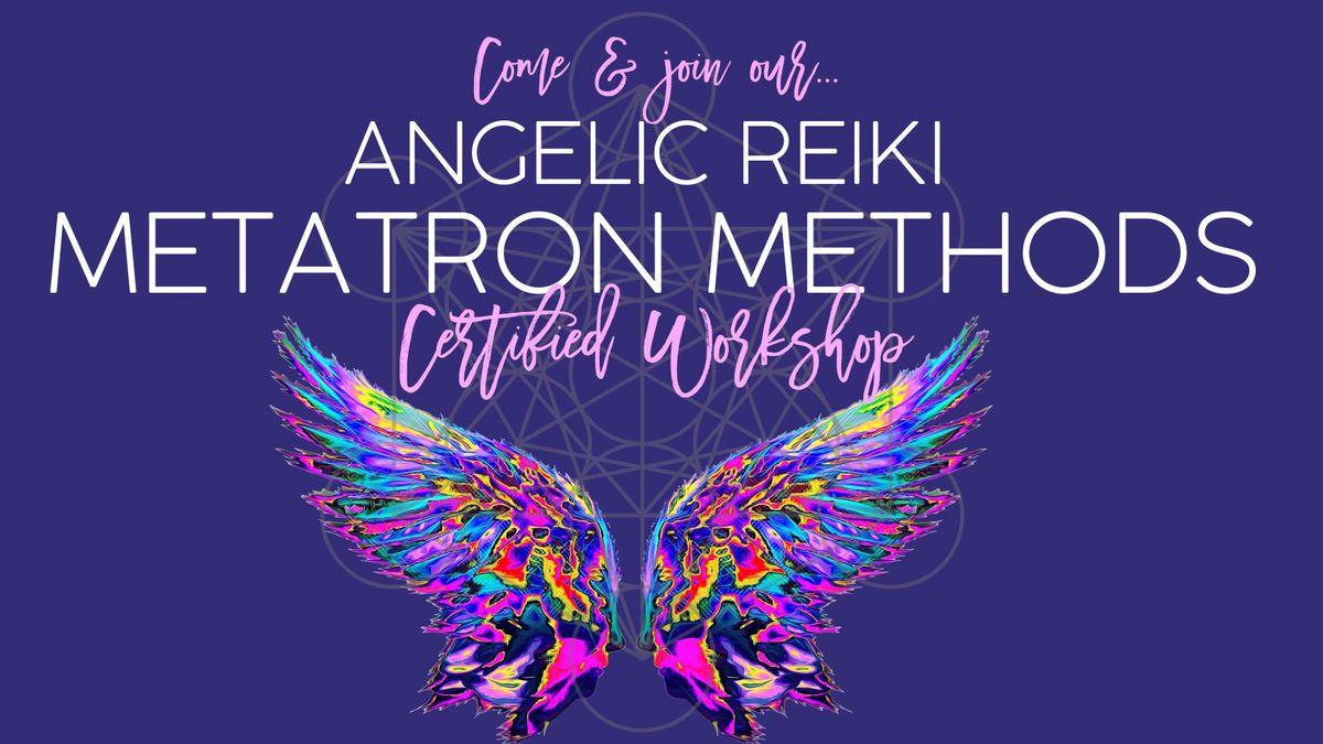 Working with METATRON: Angelic Reiki Metatron's Methods