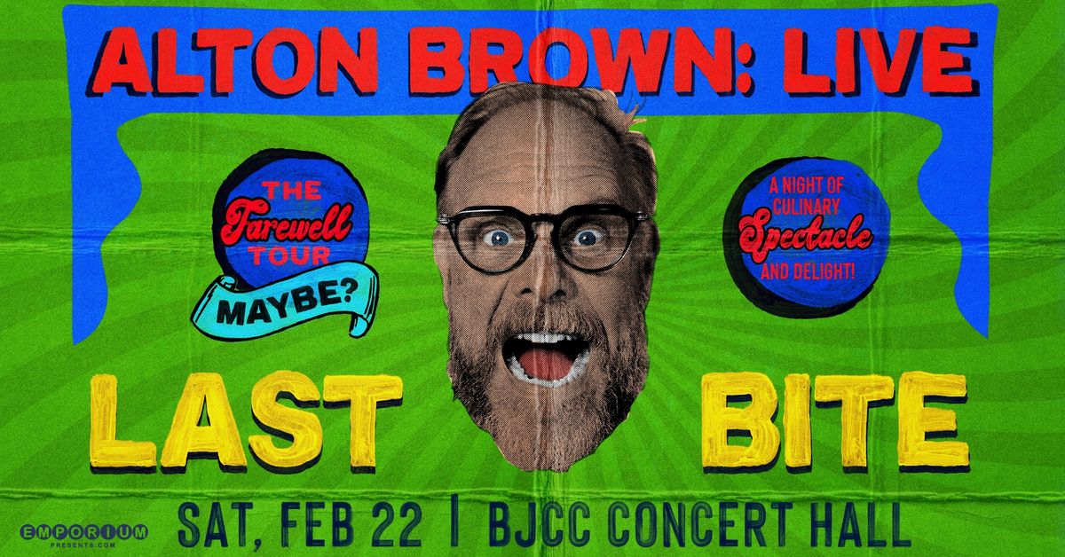 Alton Brown Live: Last Bite in Birmingham