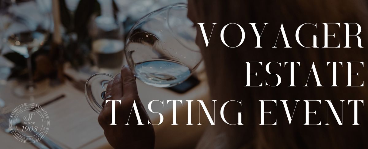 MEET THE MAKER: Voyager Estate Tasting Event