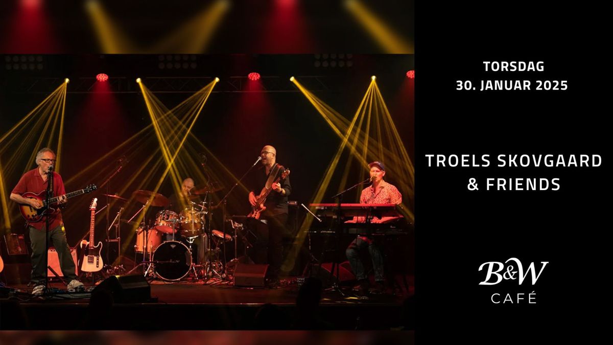 Troels Skovgaard & Friends