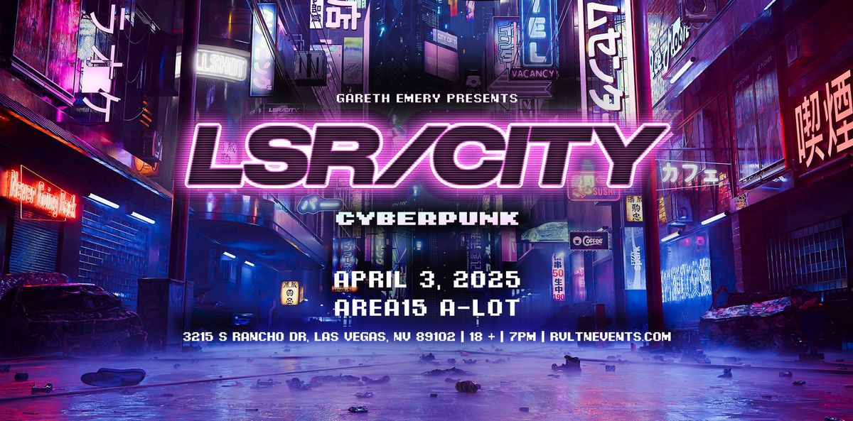 RVLTN, Insomniac & Area15 Present: GARETH EMERY LSR\/CITY (18+)