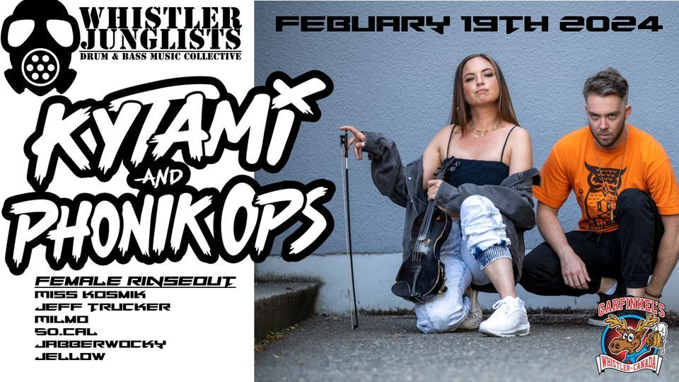 Whistler Junglists presents - Kytami & Phonik Ops, Female Rinseout ...