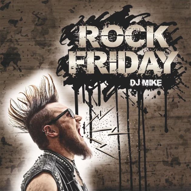 ROCK FRIDAY mit DJ MIKE