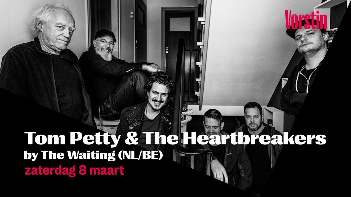 Tom Petty & The Heartbreakers by The Waiting | De Vorstin