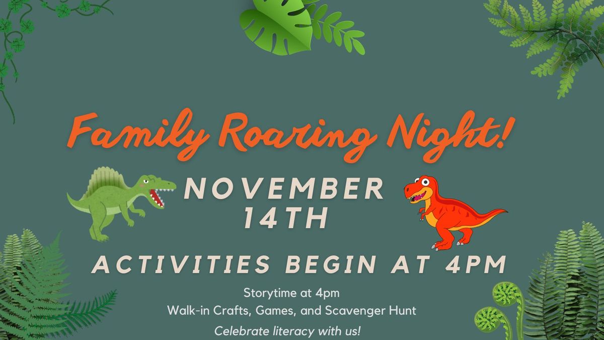 Family Roaring Night! 