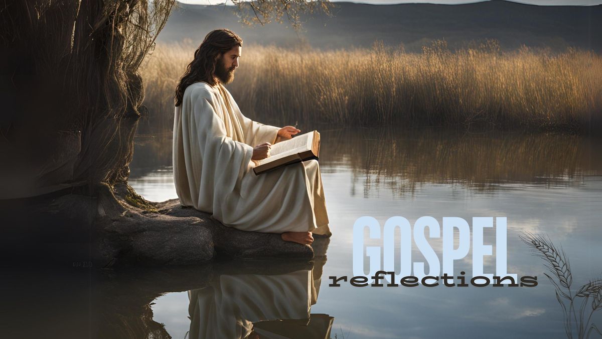 Gospel Reflections