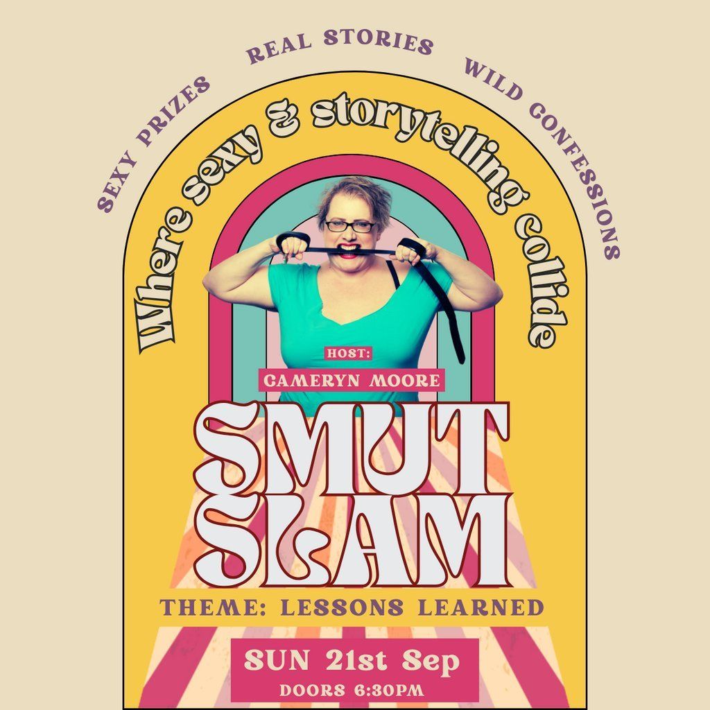 Smut Slam: Glasgow; "LESSONS LEARNED"
