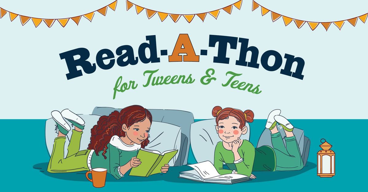 Read-A-Thon for Tweens & Teens- at Main