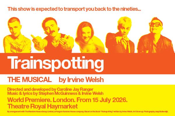 Trainspotting The Musical 