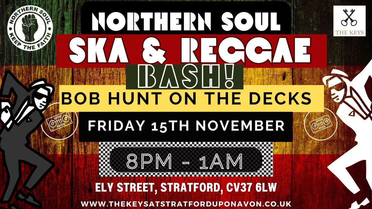 **\ud83c\udfb6 Northern Soul, Ska & Reggae Bash! \ud83c\udfb6**