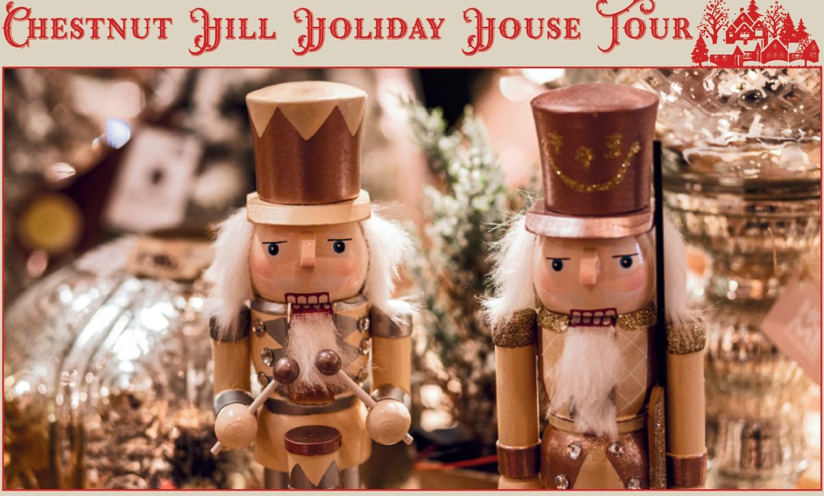 Chestnut Hill Holiday House Tour