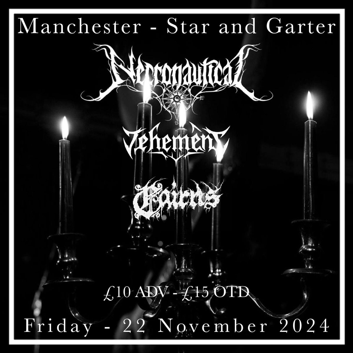 Necronautical - Vehement - Cairns - Manchester - Star & Garter - 22nd November