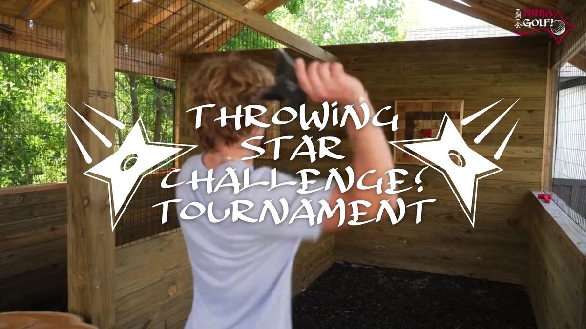 Throwing Star Challenge! Tournament