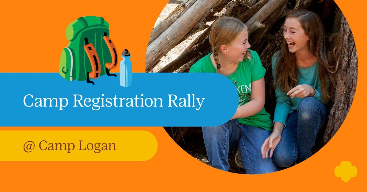 Camp Registration Rally @ Camp Logan