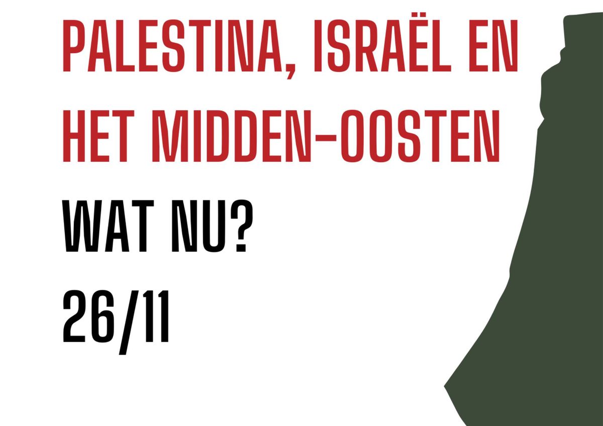 Palestina, Isra\u00ebl en het Midden-Oosten. Wat nu?