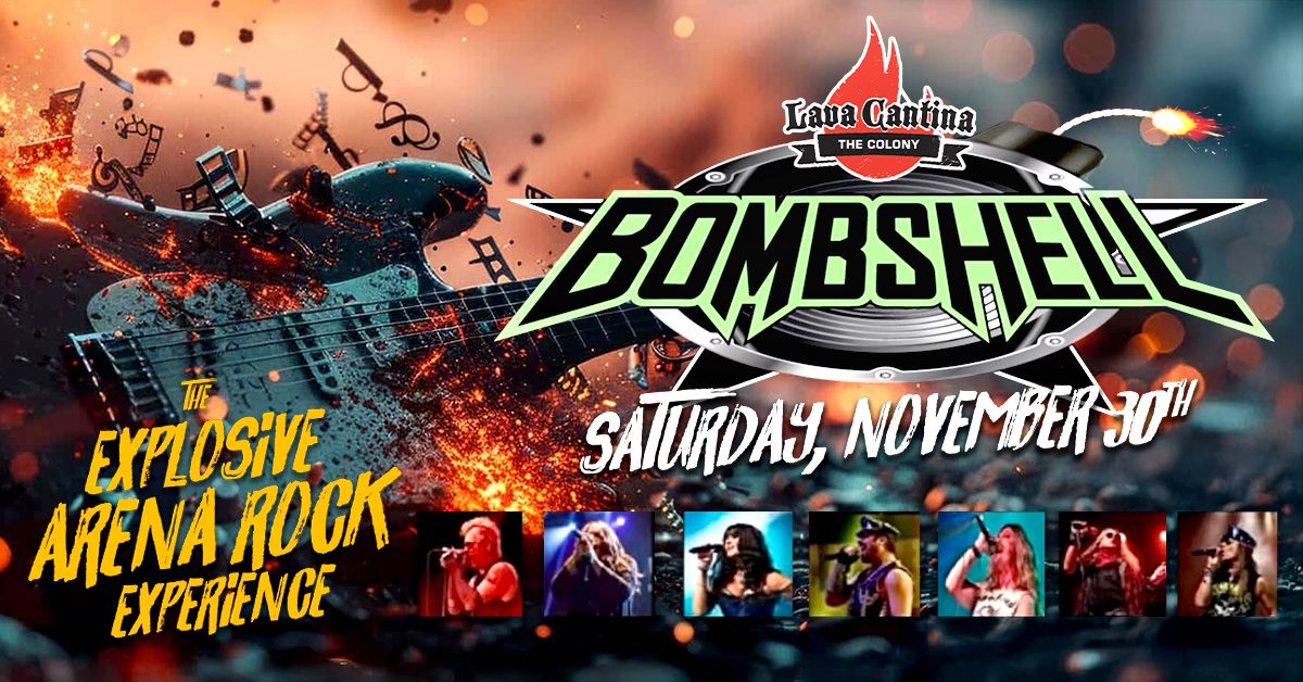 Bombshell - The EXPLOSIVE Arena Rock Experience feat. Stars from YOUR FAVORITE Local Tribute Bands!