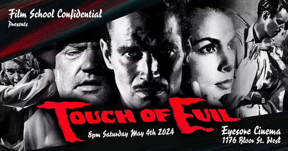 Touch of Evil: a Film School Confidential presentation